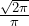 \frac{\sqrt{2\pi}}{\pi}