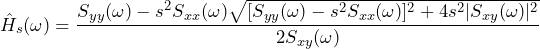 \begin{equation*} \hat{H}_{s}(\omega)=\frac{S_{yy}(\omega)-s^2S_{xx}(\omega)\sqrt{[S_{yy}(\omega)-s^2S_{xx}(\omega)]^2+4s^2|S_{xy}(\omega)|^2}}{2S_{xy}(\omega)} \end{equation*}