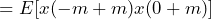 \begin{equation*} =E[x(-m+m)x(0+m)] \end{equation*}