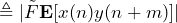 \begin{equation*} \triangleq|\tilde{F}\mathbf{E}[x(n)y(n+m)]| \end{equation*}