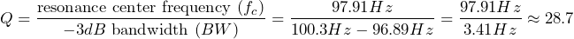 \begin{equation*} Q=\frac{\text{resonance center frequency }(f_c)}{-3dB\text{ bandwidth }(BW)}=\frac{97.91Hz}{100.3Hz-96.89Hz}=\frac{97.91Hz}{3.41Hz}\approx 28.7 \end{equation*}